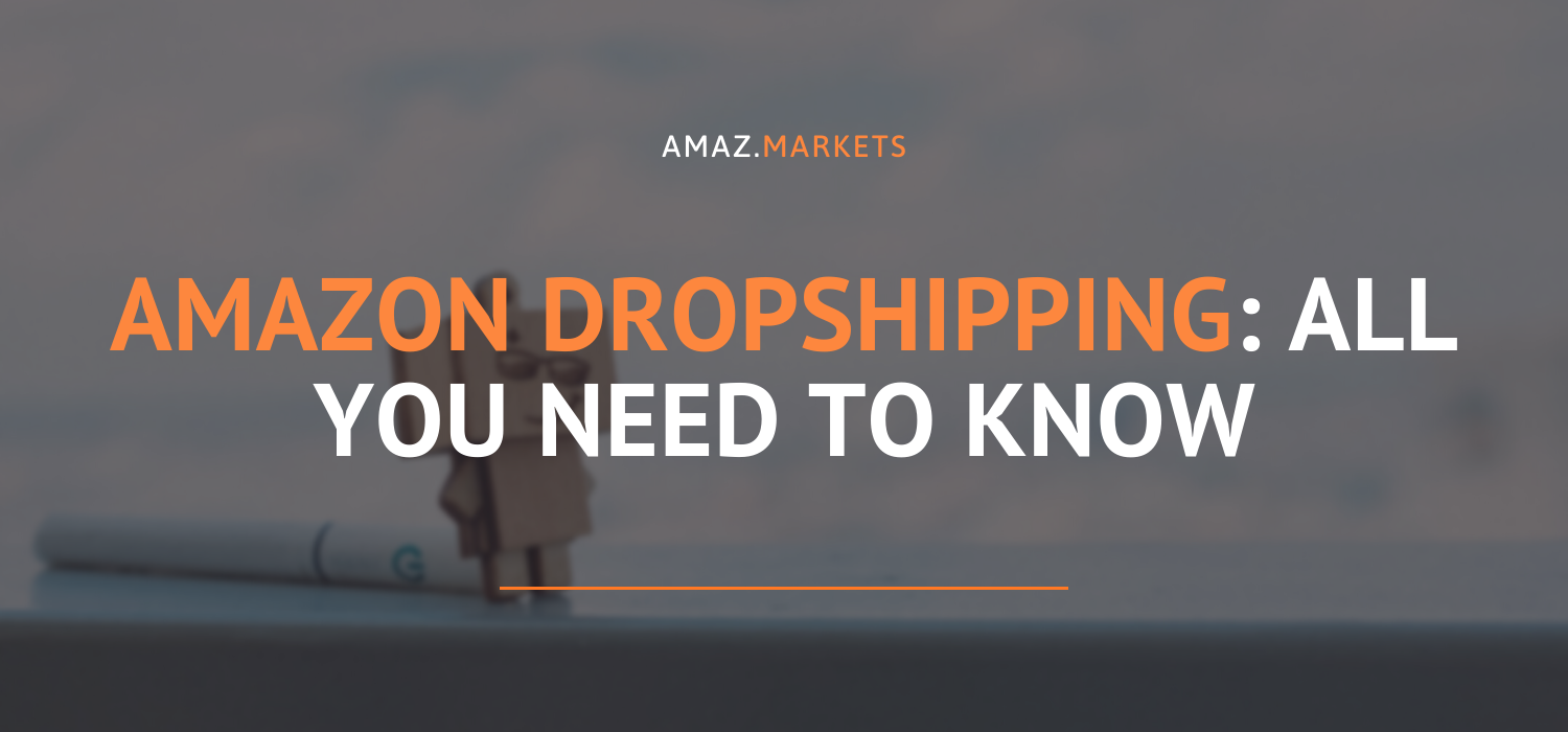 Amazon dropshipping: All you need to know