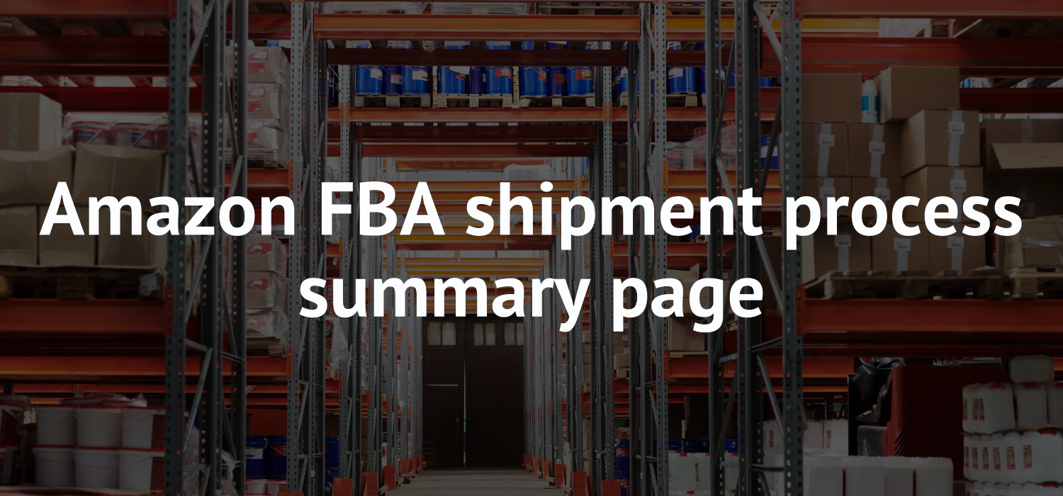 Amazon FBA shipment process summary page