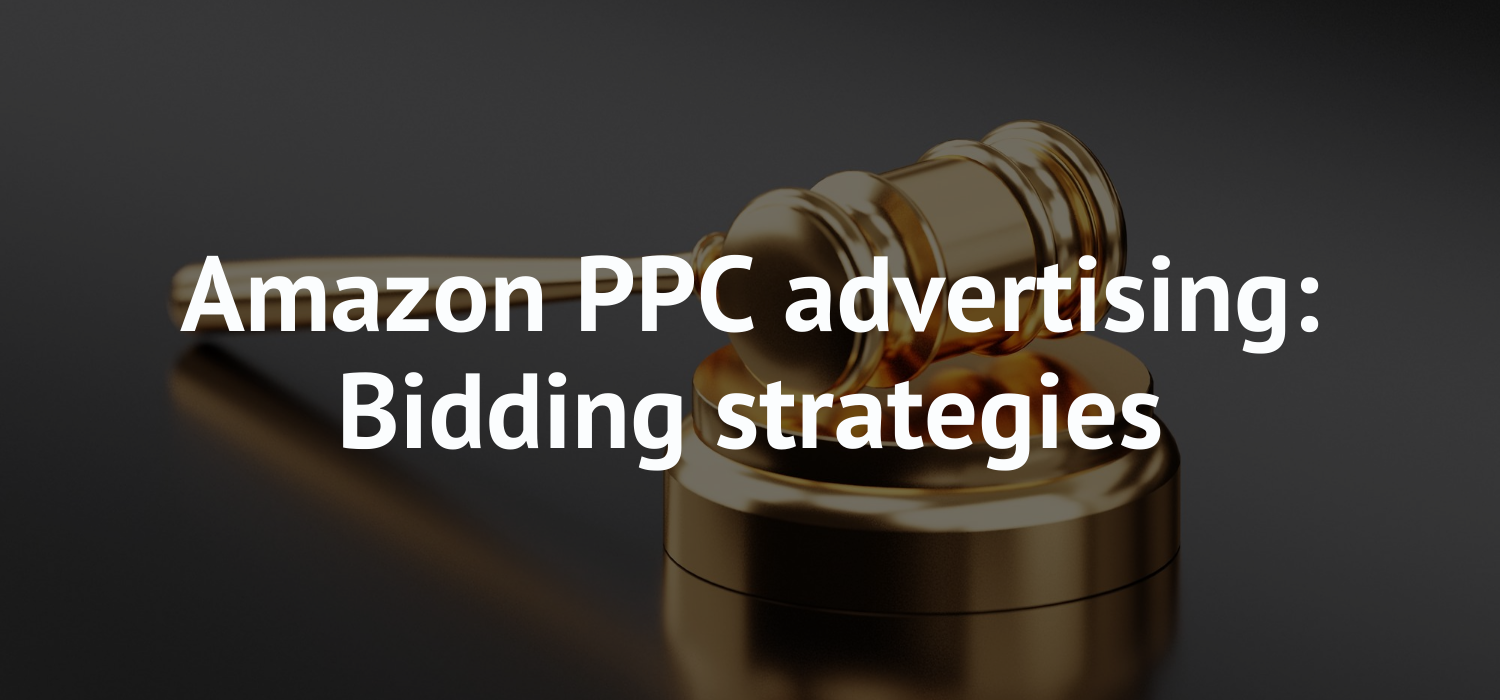 Amazon PPC ads: bidding strategies