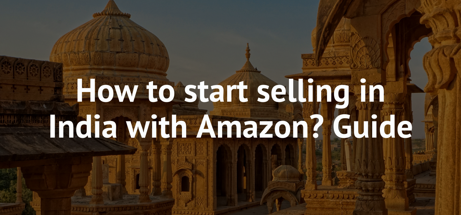 How to sell in India with Amazon? Guide