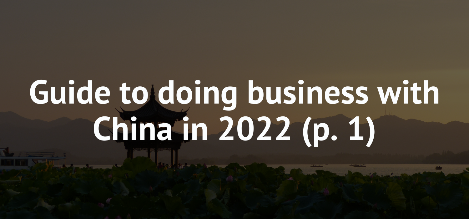 Guide to doing business with China in 2022 (p. 1)