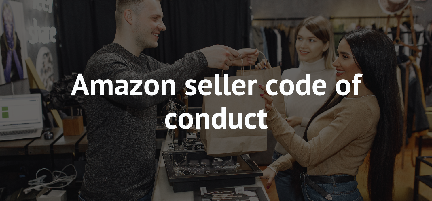 Amazon seller code of conduct