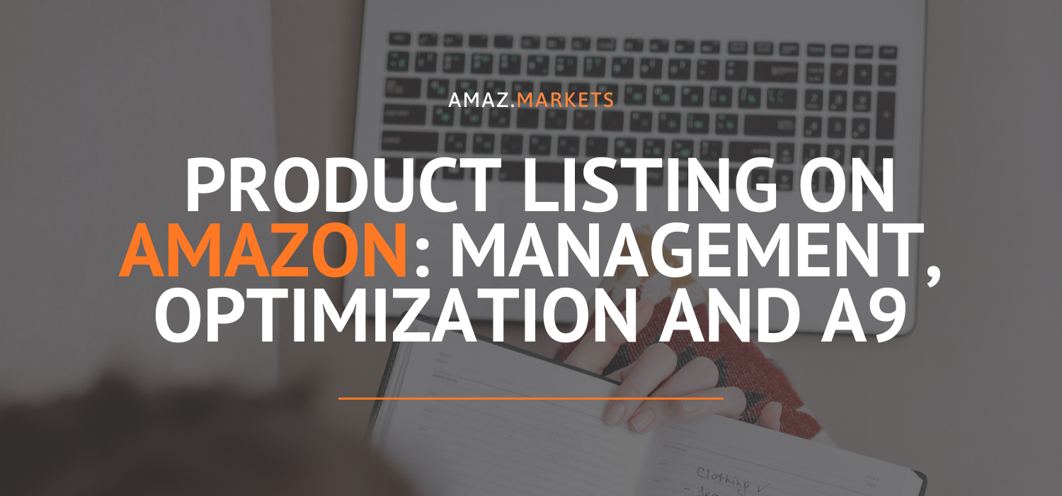 Amazon product listing management: optimization and A9