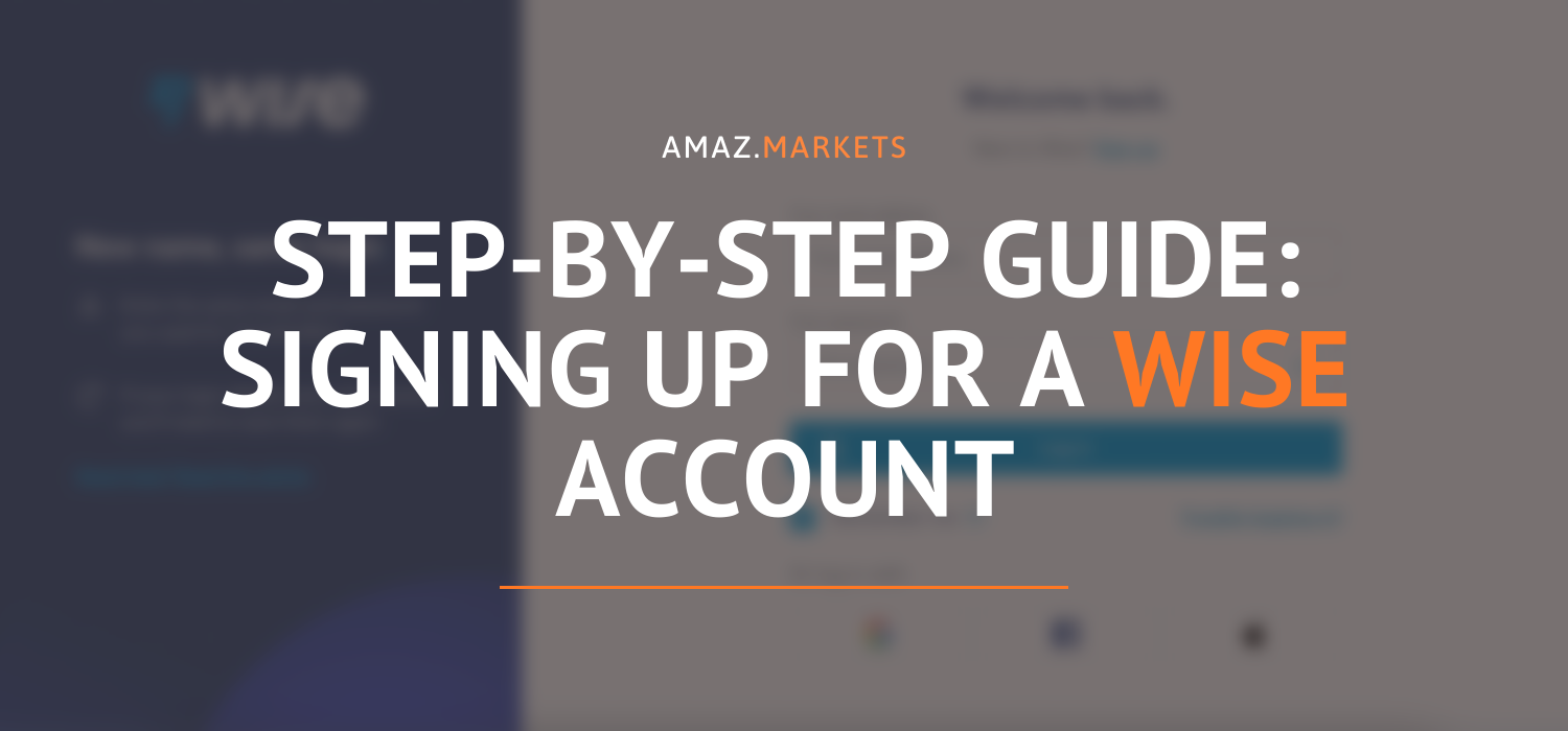 How to create Wise account: Step-by-step guide