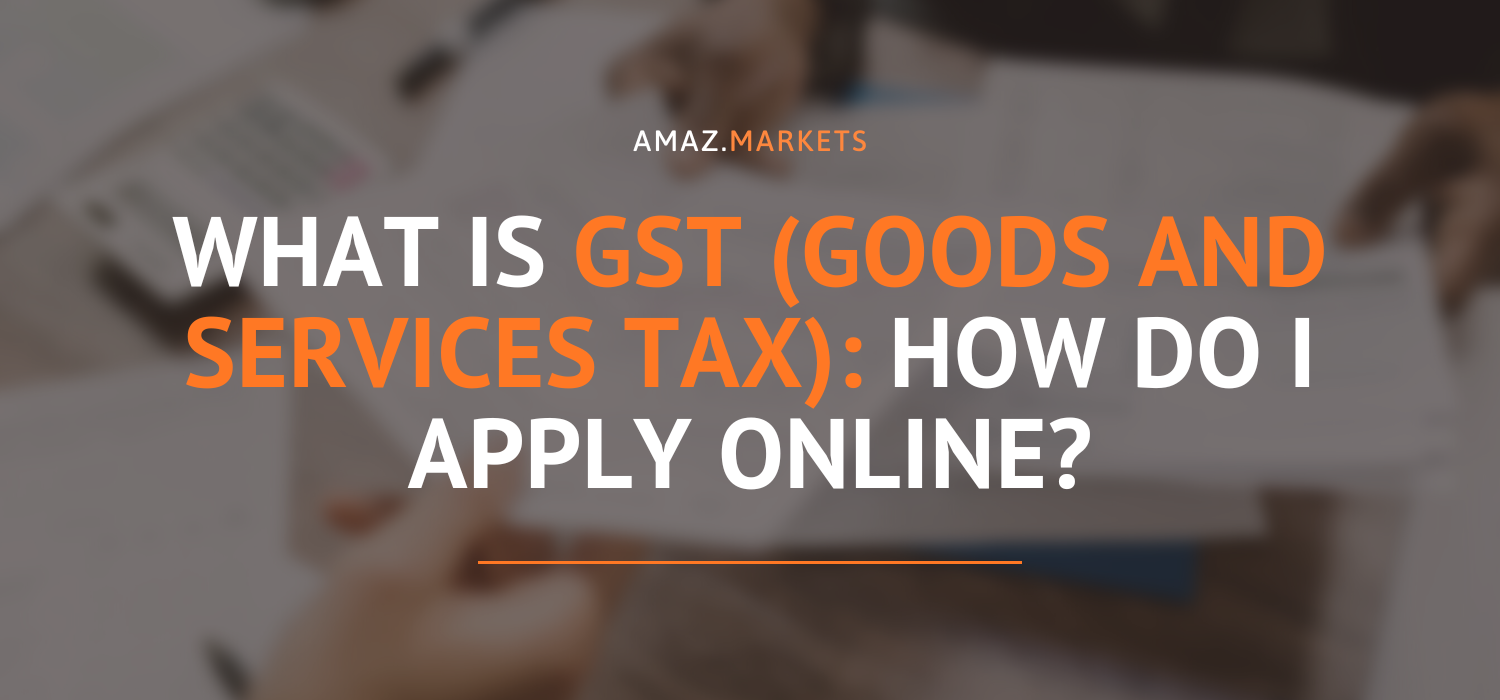 How to apply online for GST: What is Goods and Services Tax?